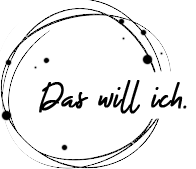 Das will ich!